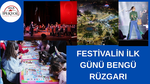 FESTİVALİN İLK GÜNÜ BENGÜ RÜZGARI